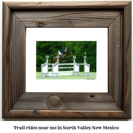 trail rides near me in North Valley, New Mexico